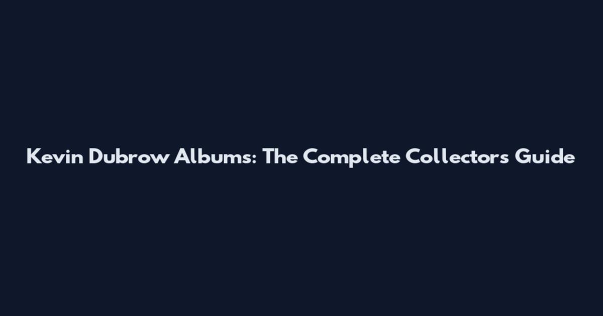 Kevin Dubrow Albums: The Complete Collector's Guide