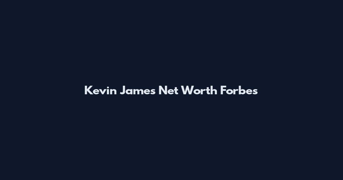 Kevin James Net Worth Forbes