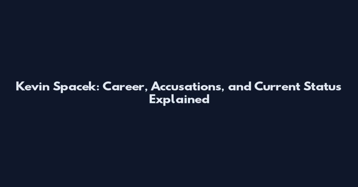 Kevin Spacek: Career, Accusations, and Current Status Explained