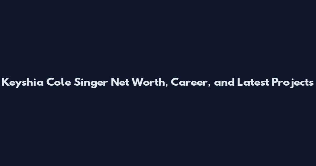 Keyshia Cole Singer Net Worth, Career, and Latest Projects