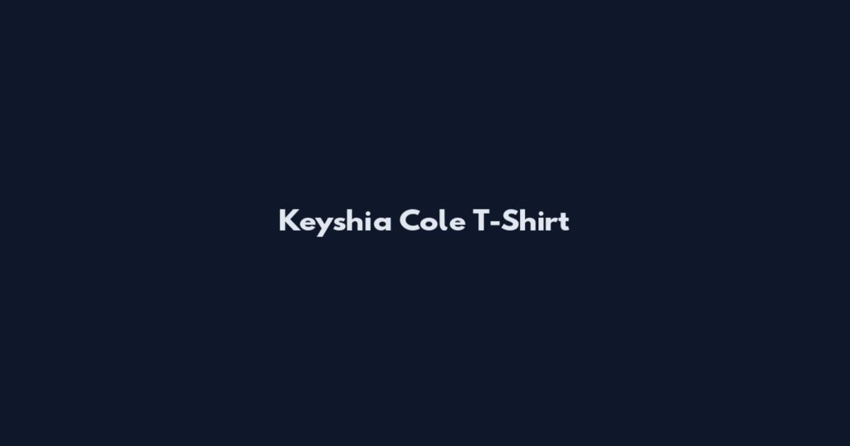 Keyshia Cole T-Shirt