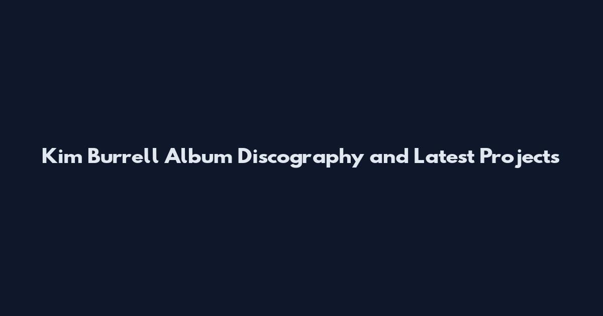 Kim Burrell Album Discography and Latest Projects