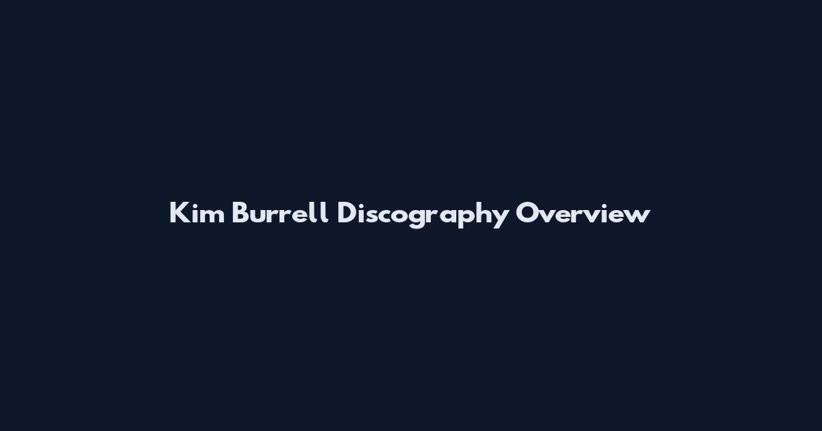 Kim Burrell Discography Overview