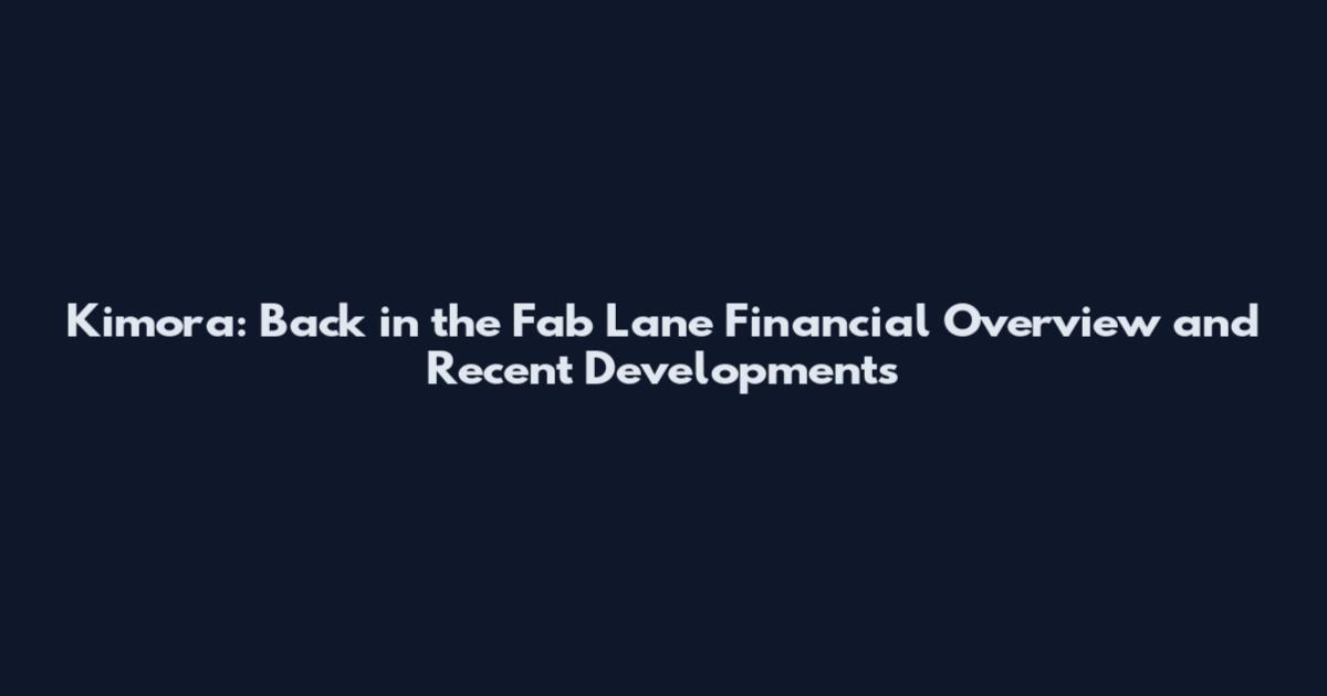 Kimora: Back in the Fab Lane Financial Overview and Recent Developments