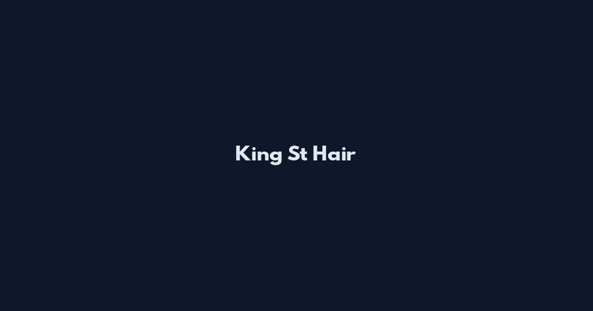 King St Hair