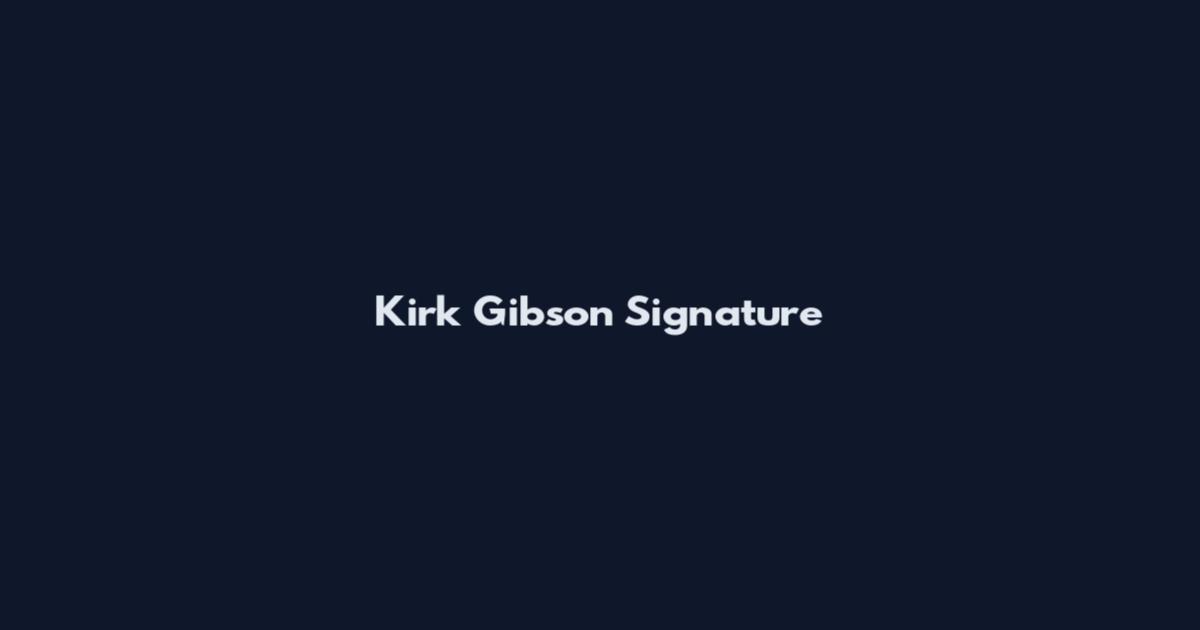 Kirk Gibson Signature