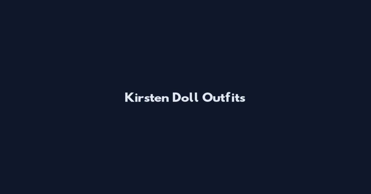 Kirsten Doll Outfits