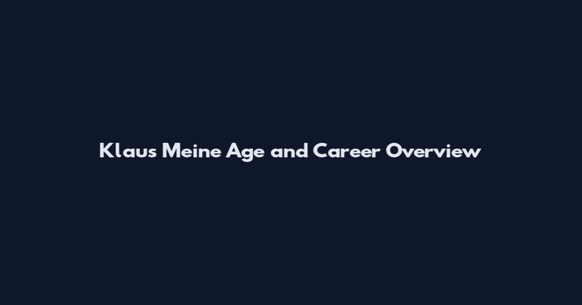Klaus Meine Age and Career Overview