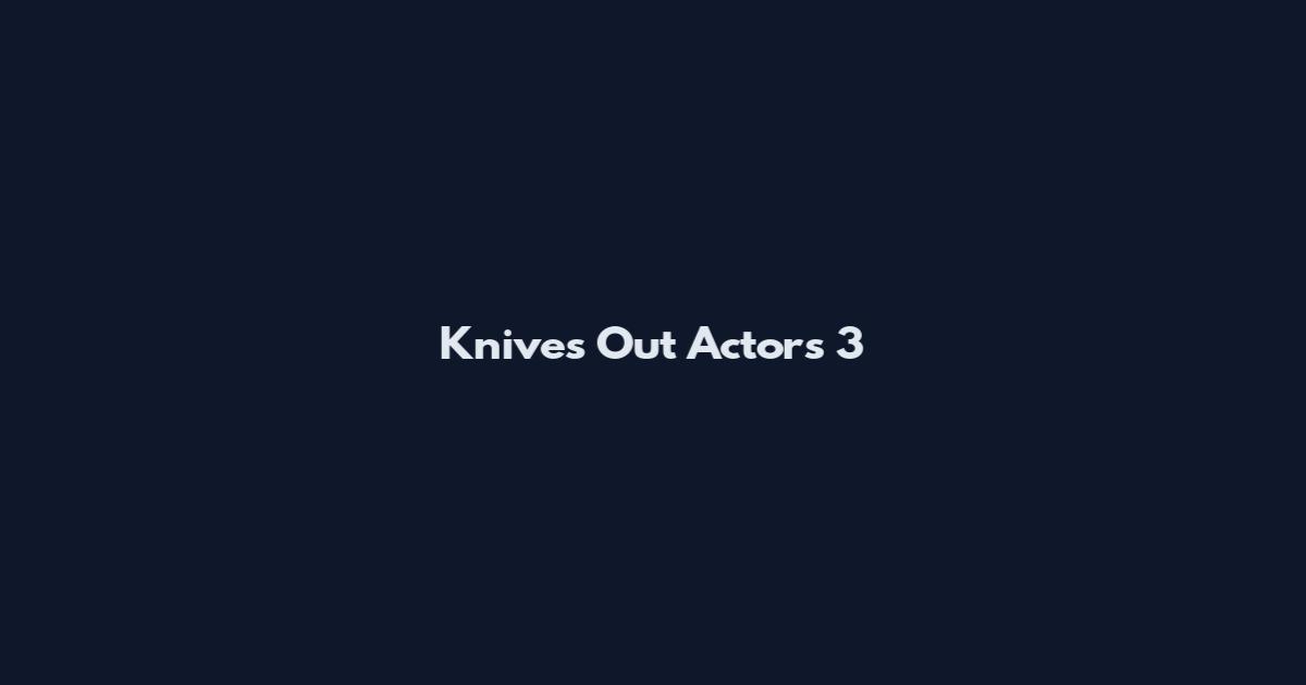Knives Out Actors 3