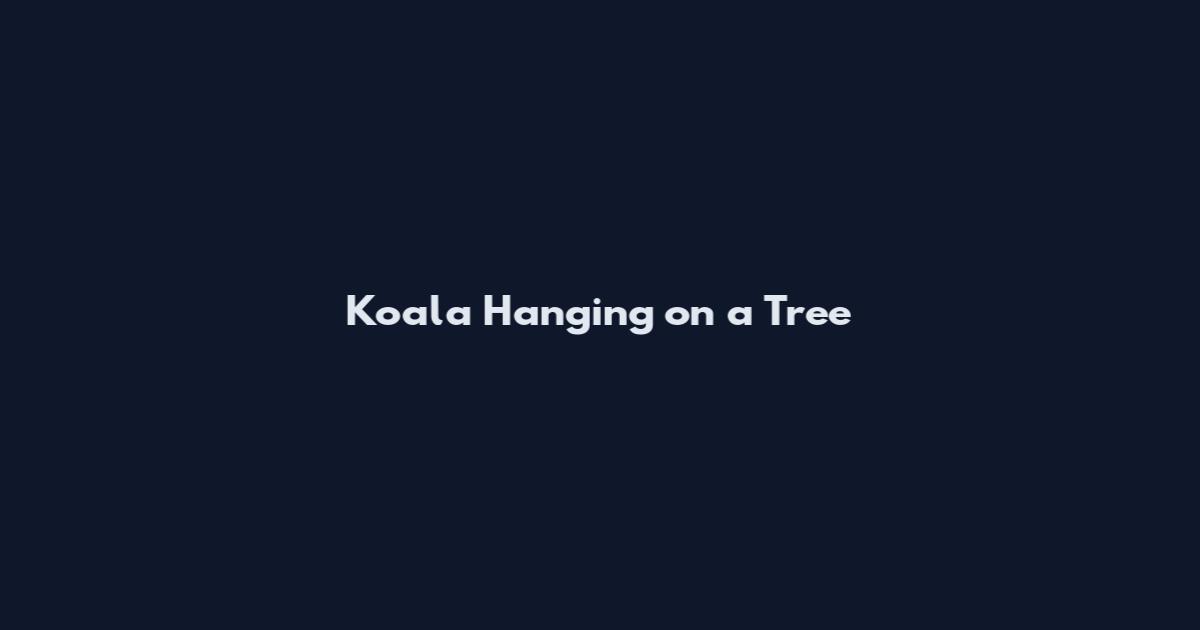 Koala Hanging on a Tree