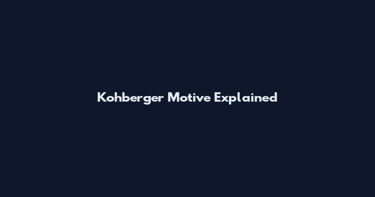 Kohberger Motive Explained