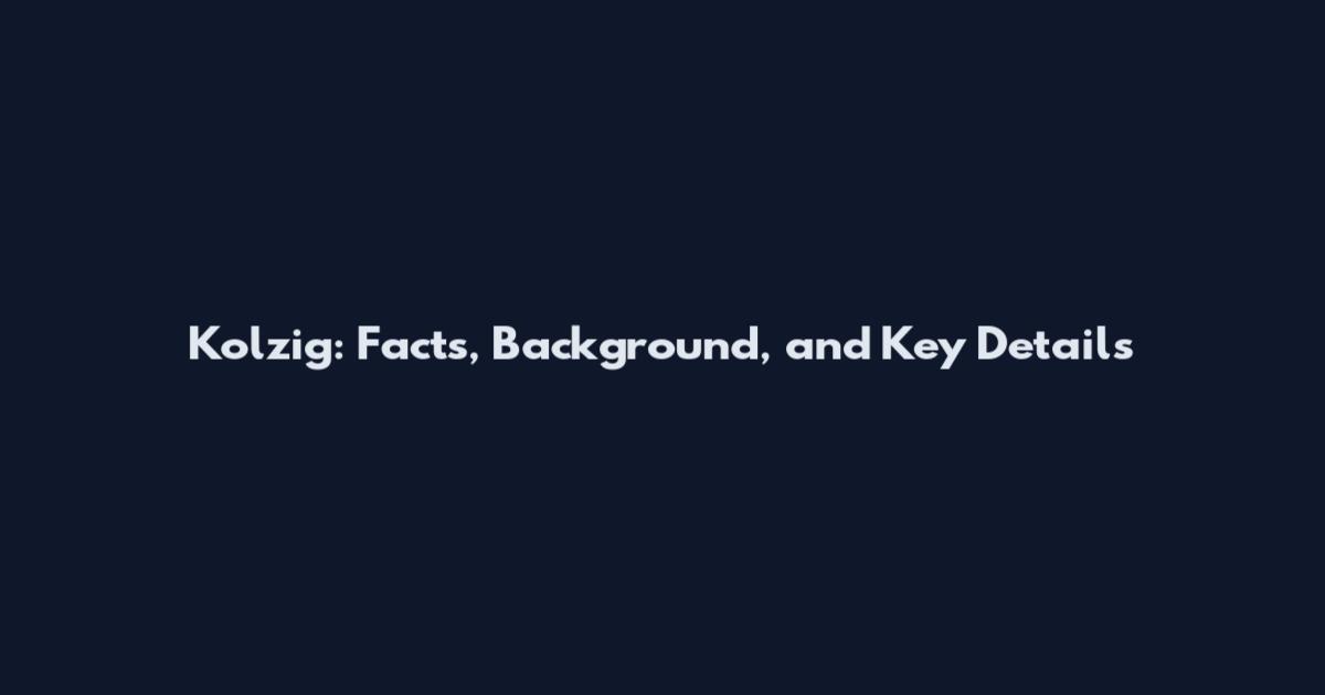 Kolzig: Facts, Background, and Key Details