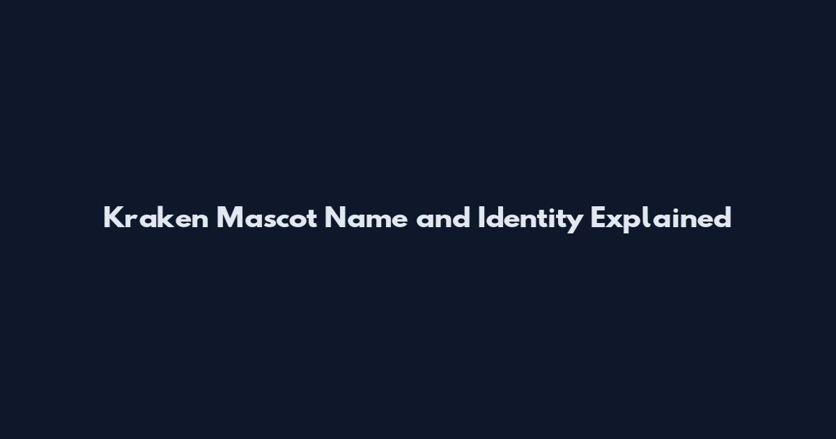 Kraken Mascot Name and Identity Explained