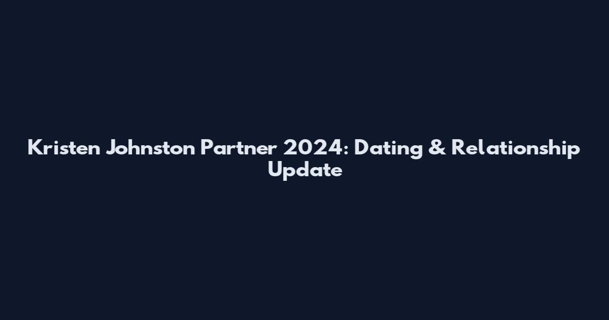 Kristen Johnston Partner 2024: Dating & Relationship Update