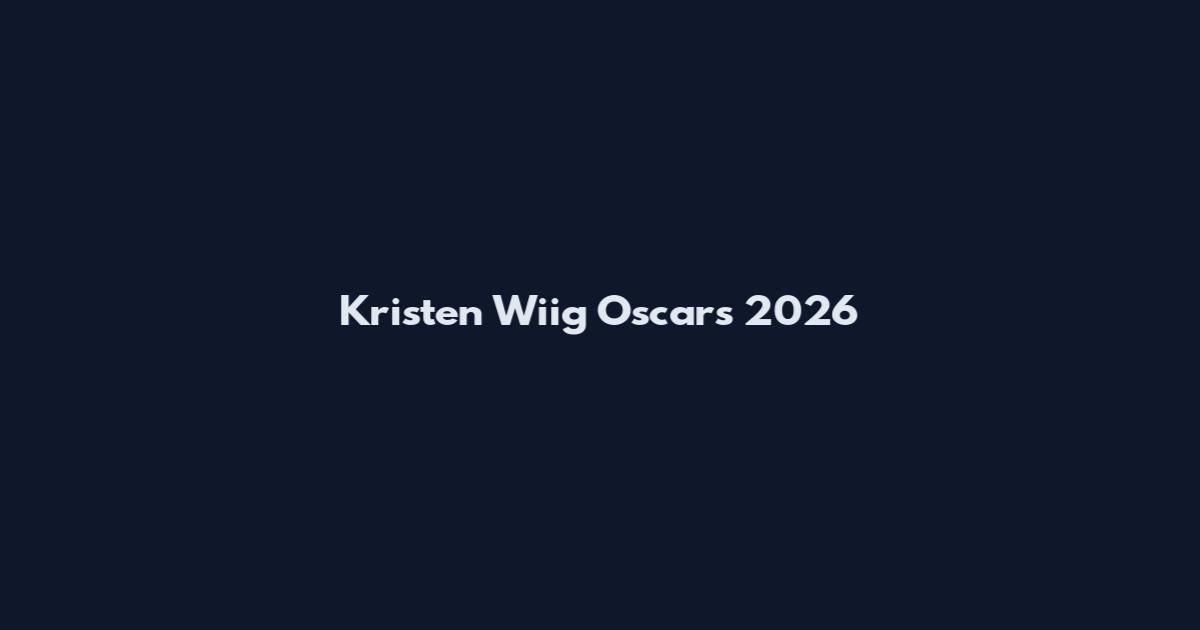 Kristen Wiig Oscars 2026