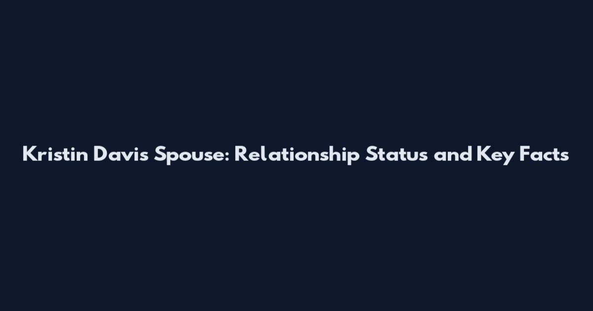 Kristin Davis Spouse: Relationship Status and Key Facts