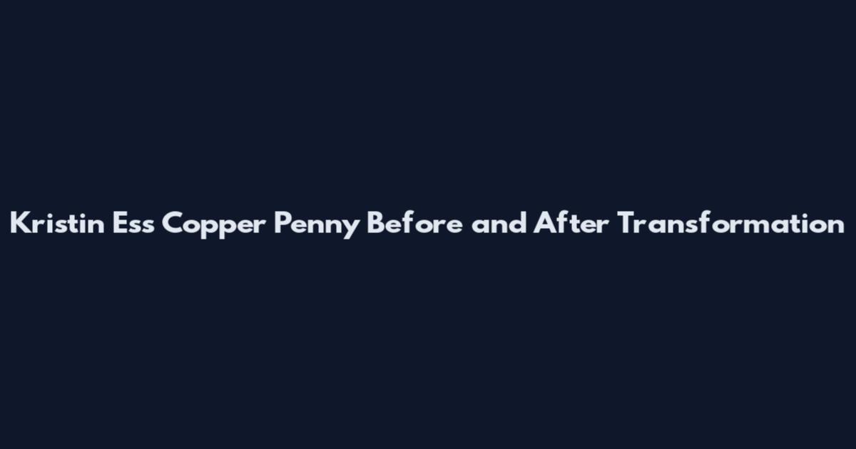 Kristin Ess Copper Penny Before and After Transformation
