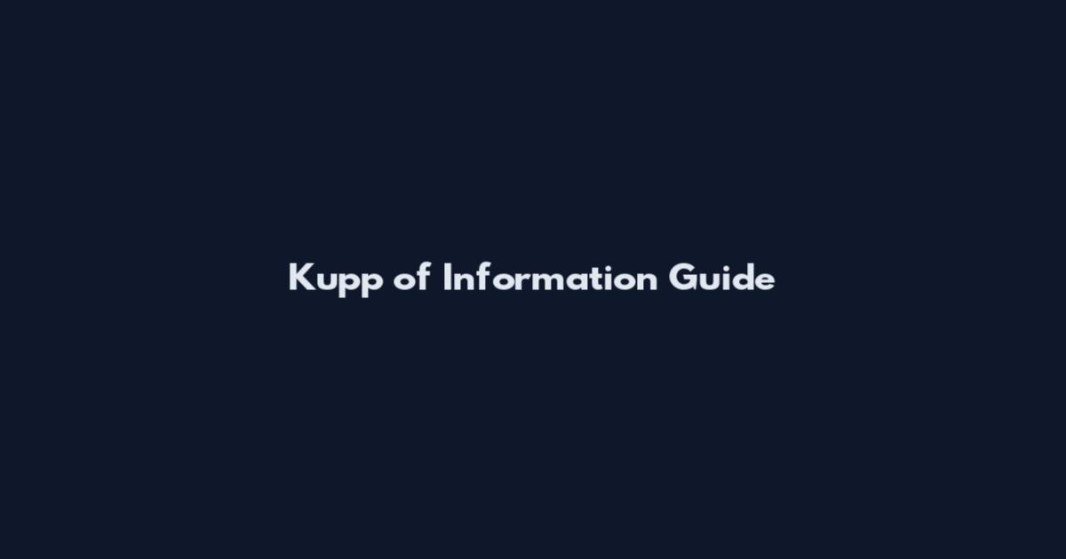 Kupp of Information Guide