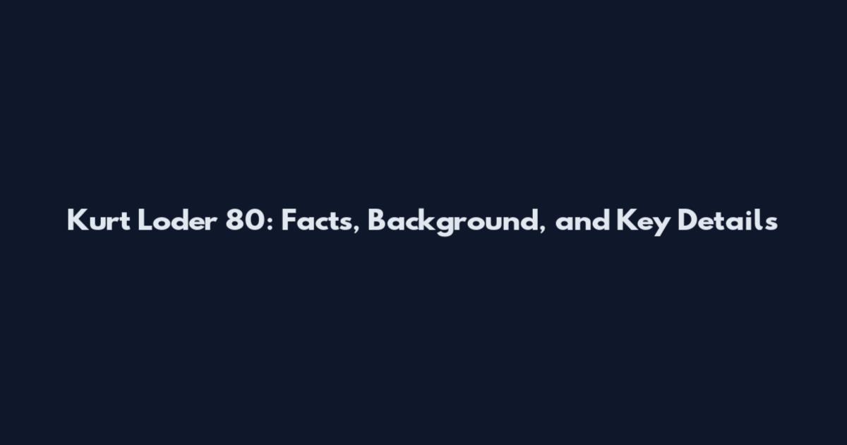 Kurt Loder 80: Facts, Background, and Key Details