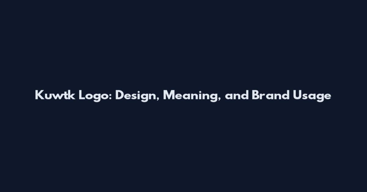 Kuwtk Logo: Design, Meaning, and Brand Usage