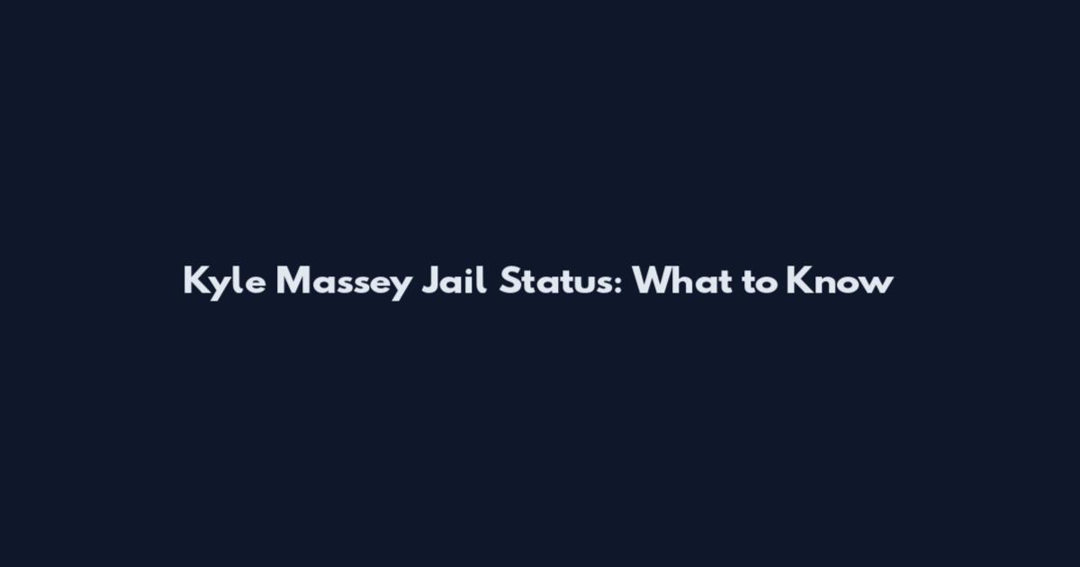 Kyle Massey Jail Status: What to Know