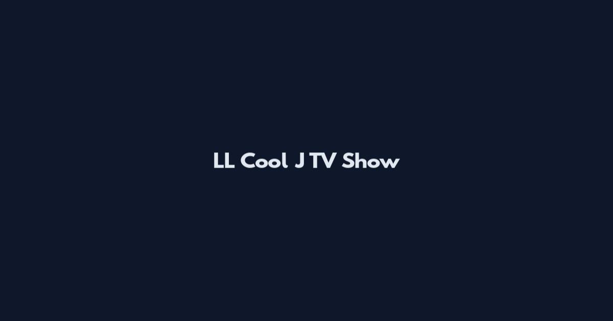 LL Cool J TV Show