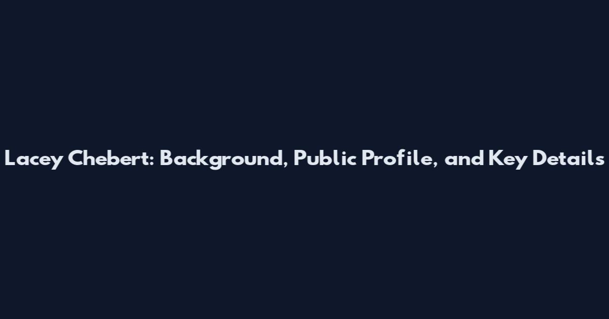 Lacey Chebert: Background, Public Profile, and Key Details