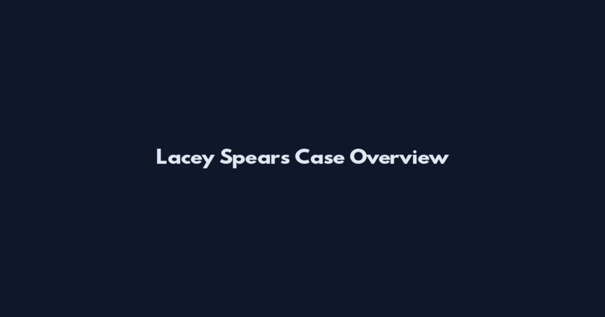 Lacey Spears Case Overview