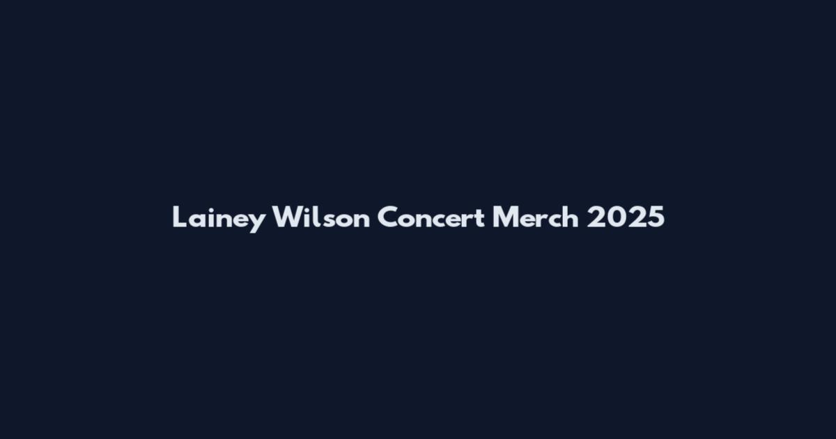 Lainey Wilson Concert Merch 2025