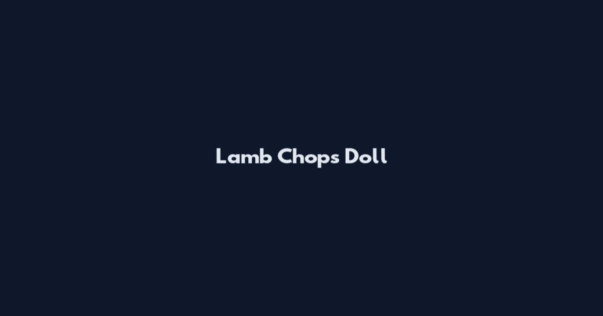 Lamb Chops Doll