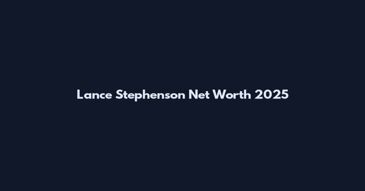 Lance Stephenson Net Worth 2025