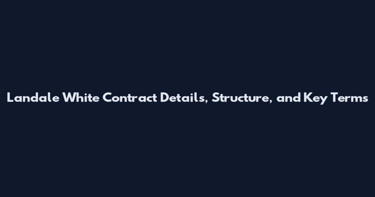 Landale White Contract Details, Structure, and Key Terms