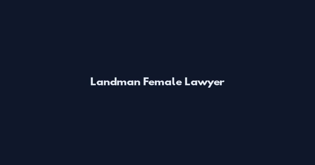Landman Female Lawyer