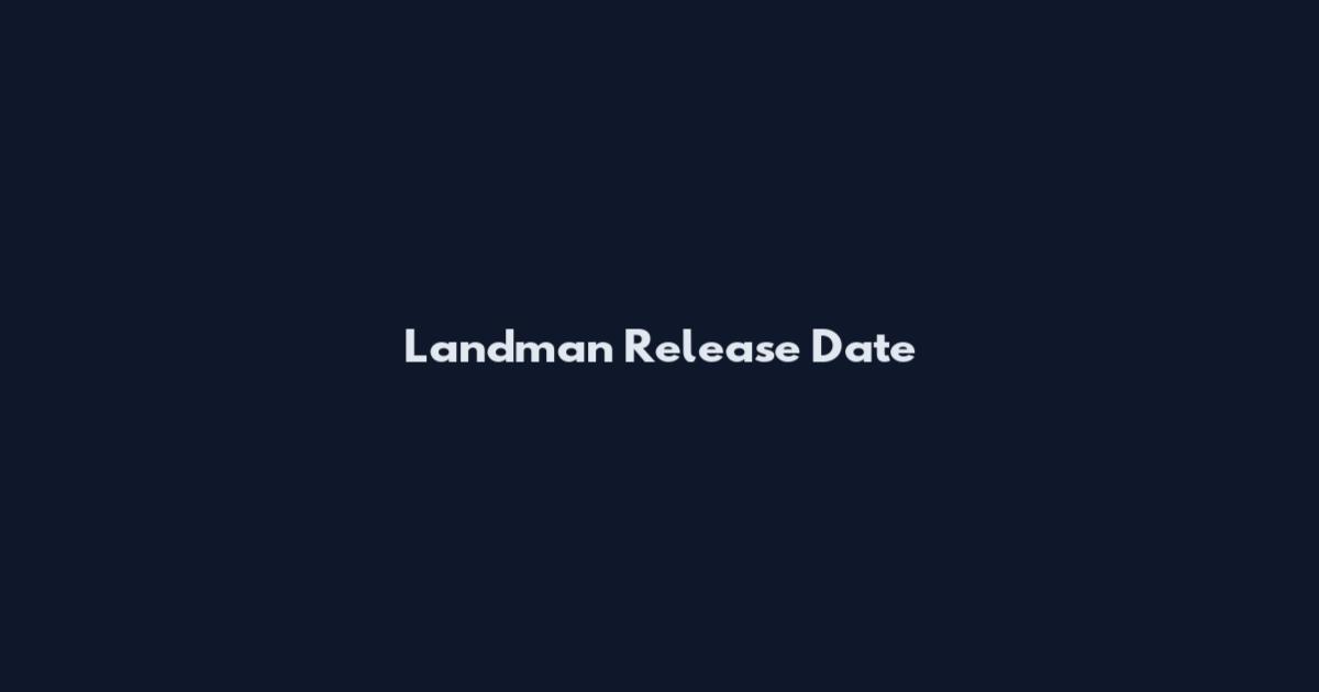 Landman Release Date