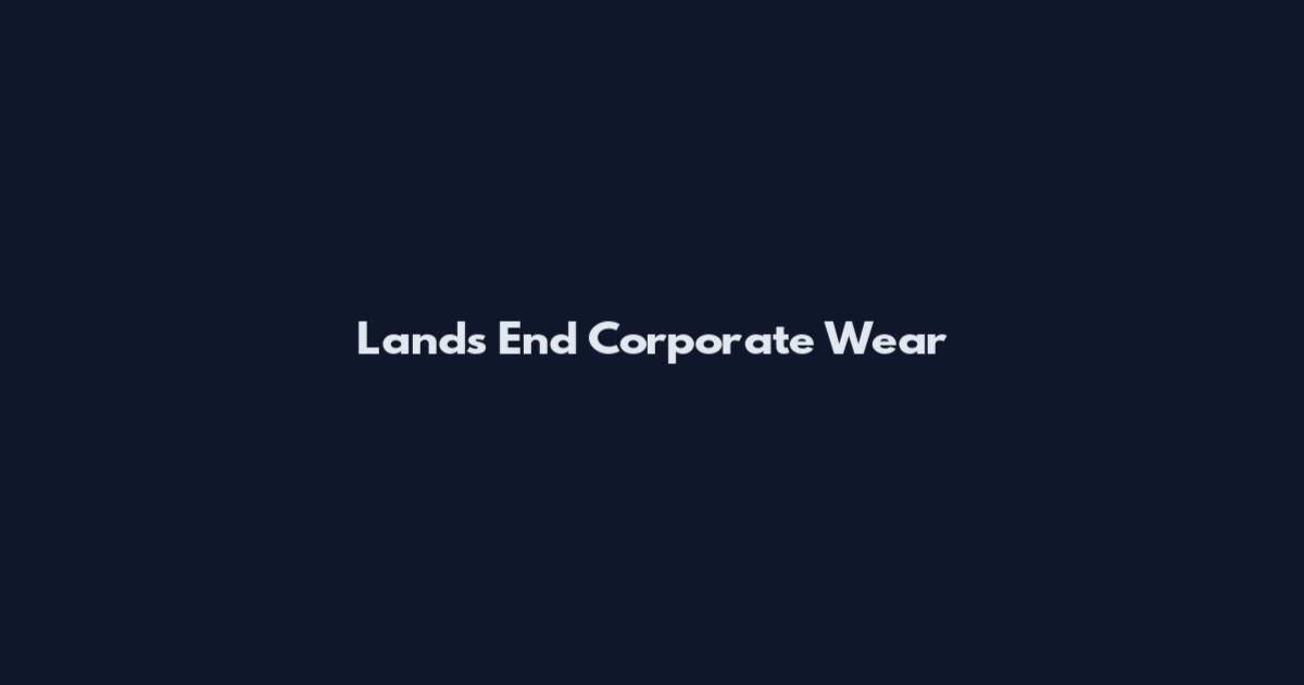 Lands End Corporate Wear