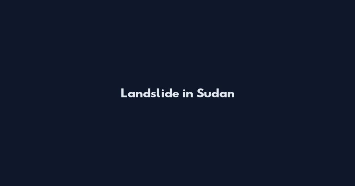 Landslide in Sudan
