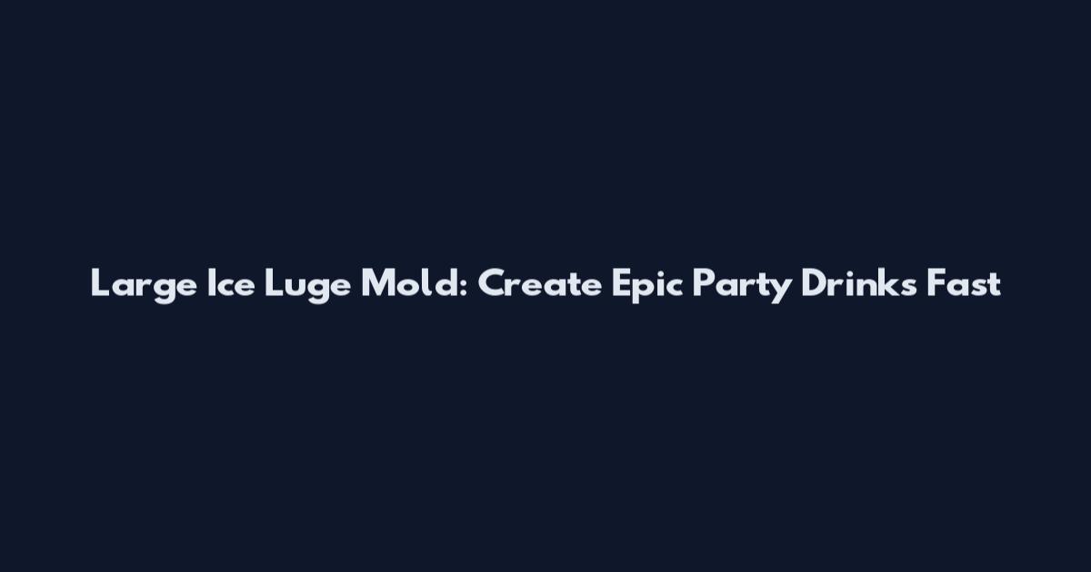 Large Ice Luge Mold: Create Epic Party Drinks Fast