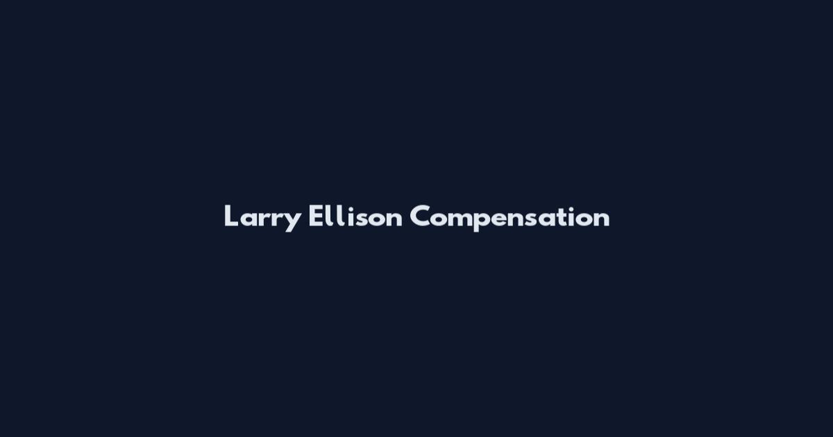Larry Ellison Compensation