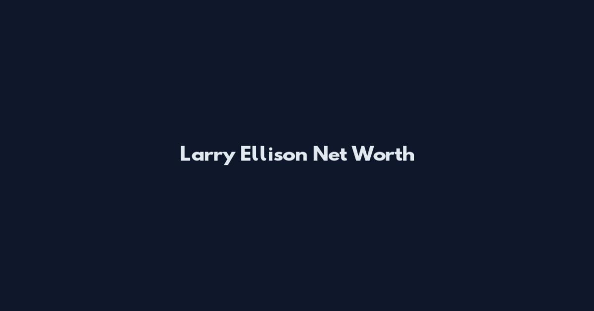 Larry Ellison Net Worth