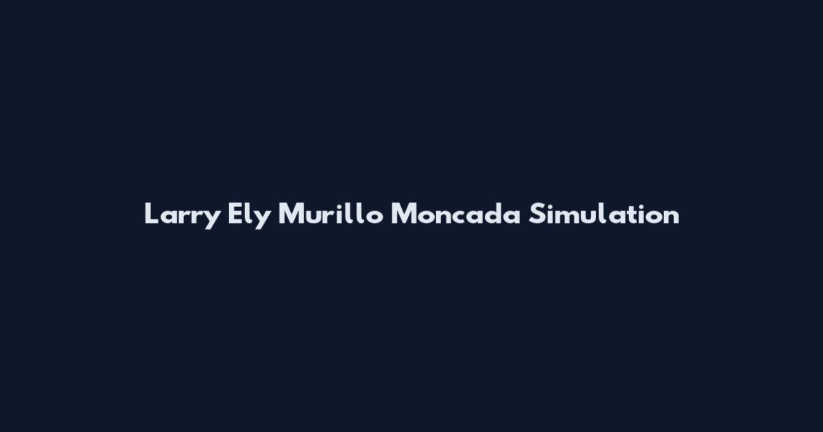 Larry Ely Murillo Moncada Simulation