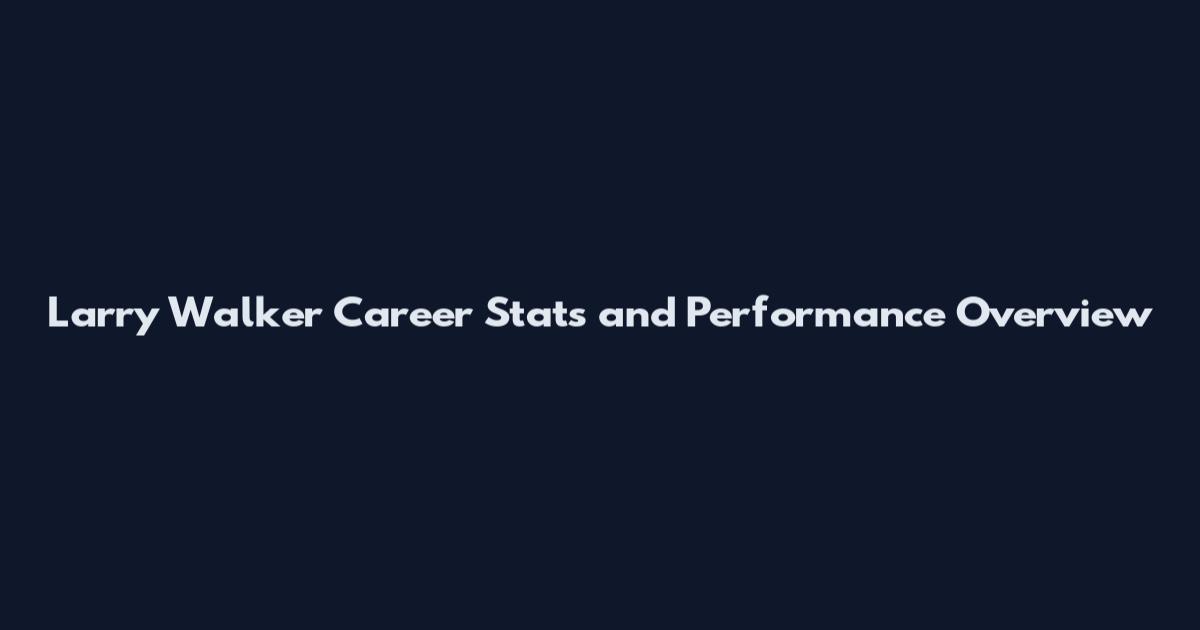 Larry Walker Career Stats and Performance Overview