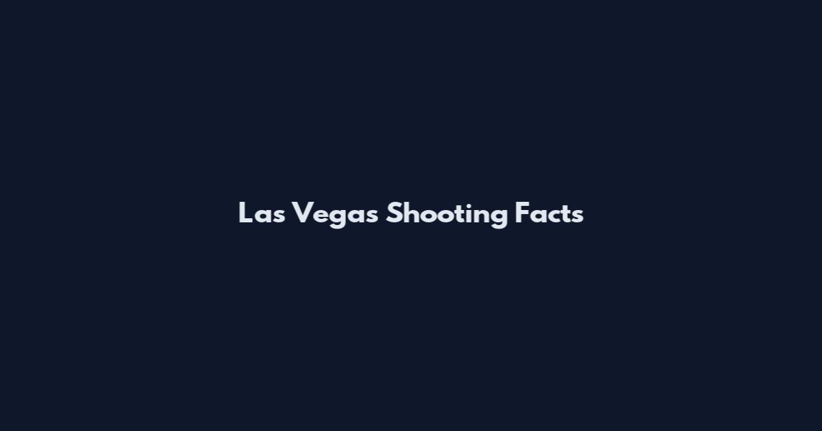 Las Vegas Shooting Facts