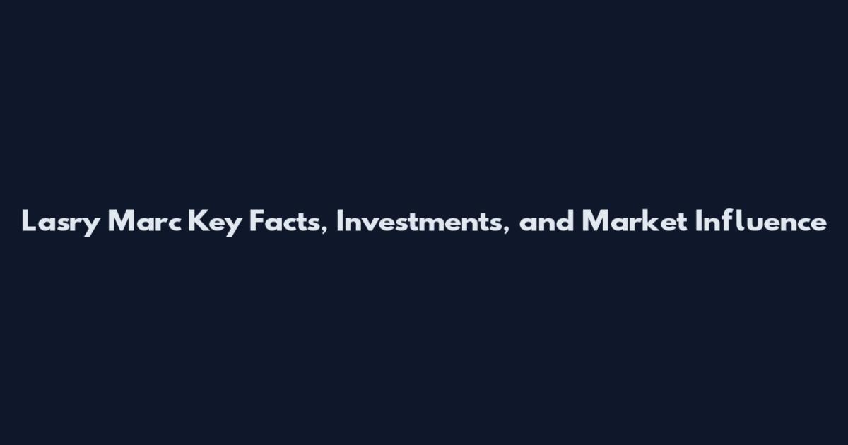 Lasry Marc Key Facts, Investments, and Market Influence