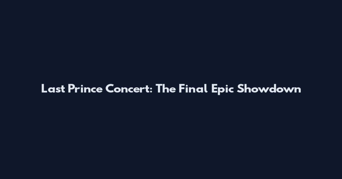 Last Prince Concert: The Final Epic Showdown