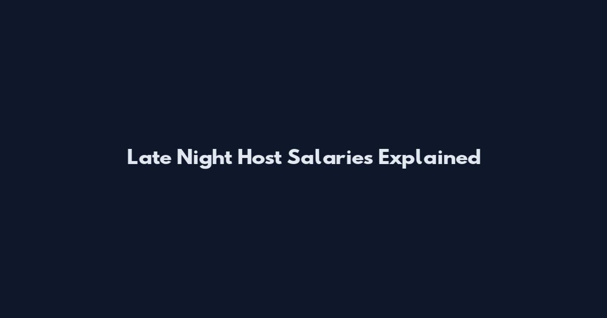 Late Night Host Salaries Explained