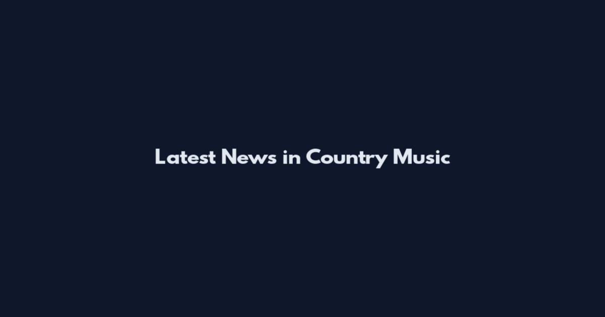 Latest News in Country Music