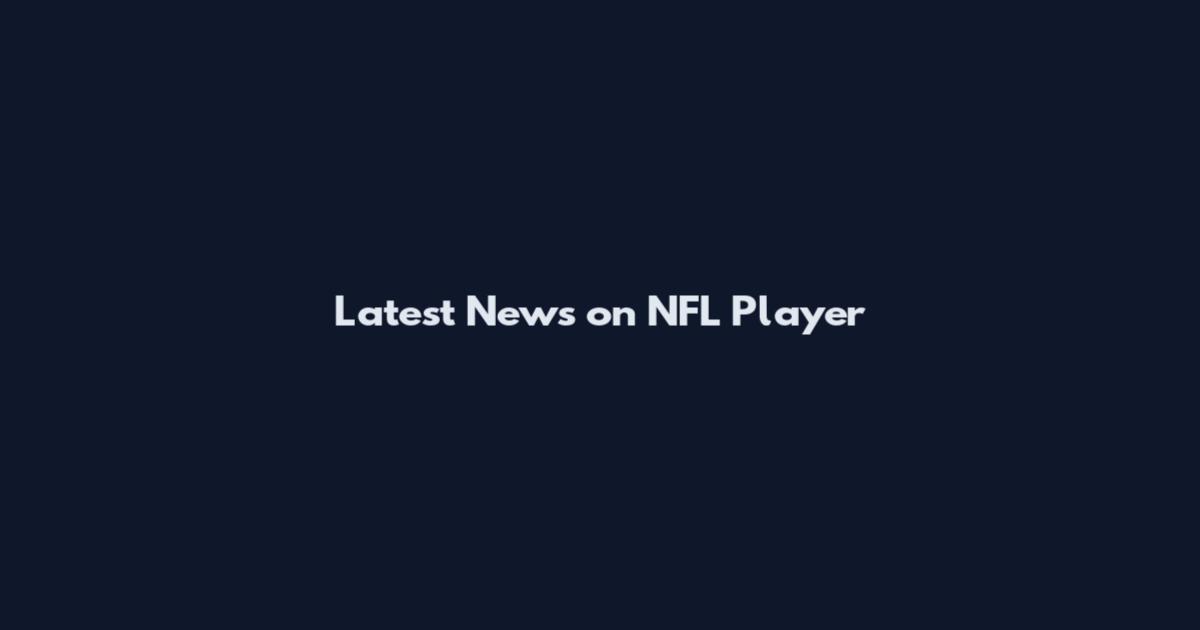 Latest News on NFL Player