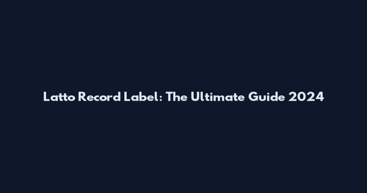 Latto Record Label: The Ultimate Guide 2024
