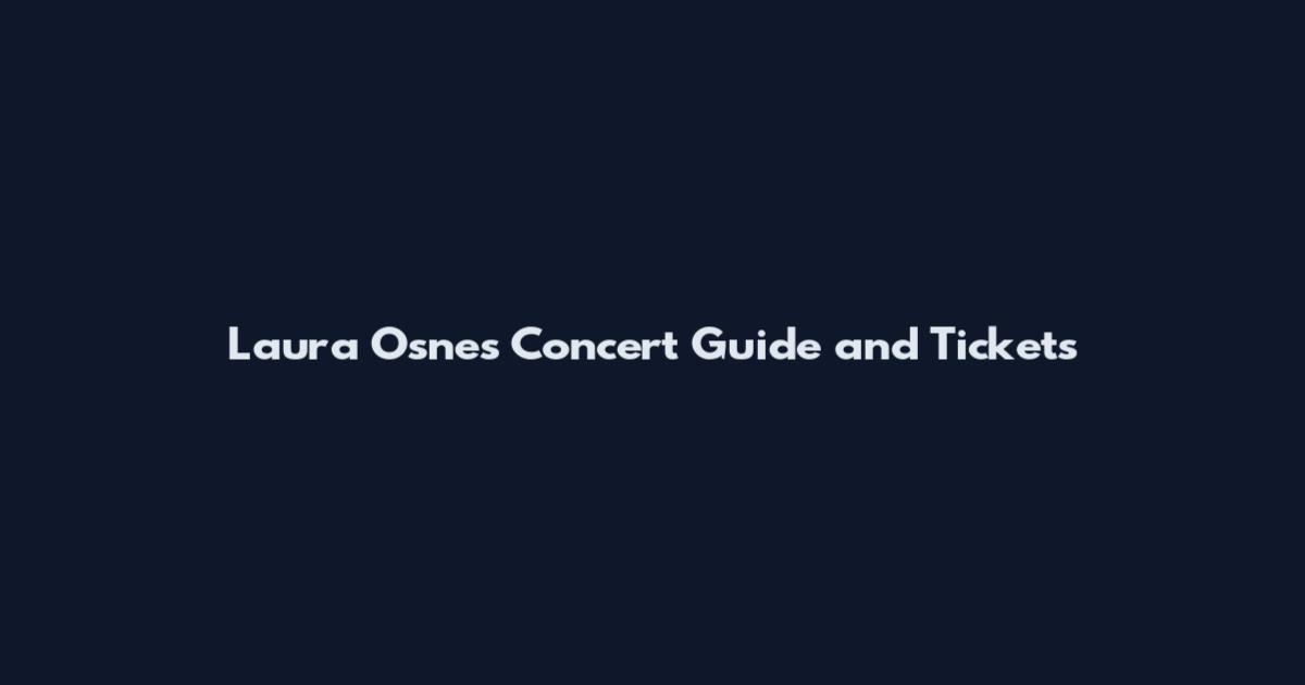 Laura Osnes Concert Guide and Tickets