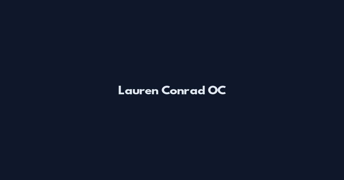 Lauren Conrad OC